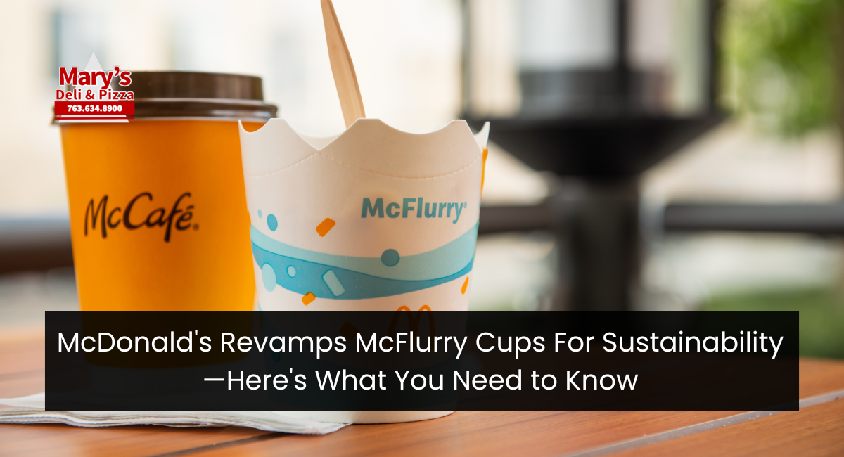 McDonald’s Revamps McFlurry Cups For Sustainability—Here’s What You Need to Know