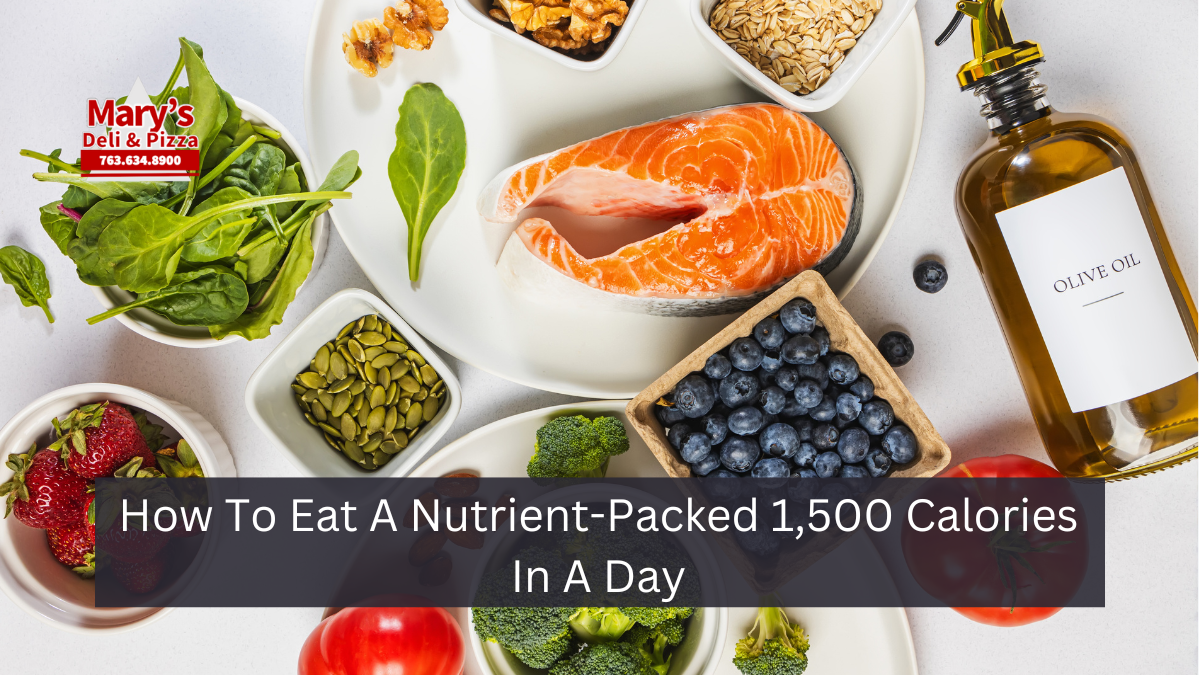 How To Eat A Nutrient-Packed 1,500 Calories In A Day