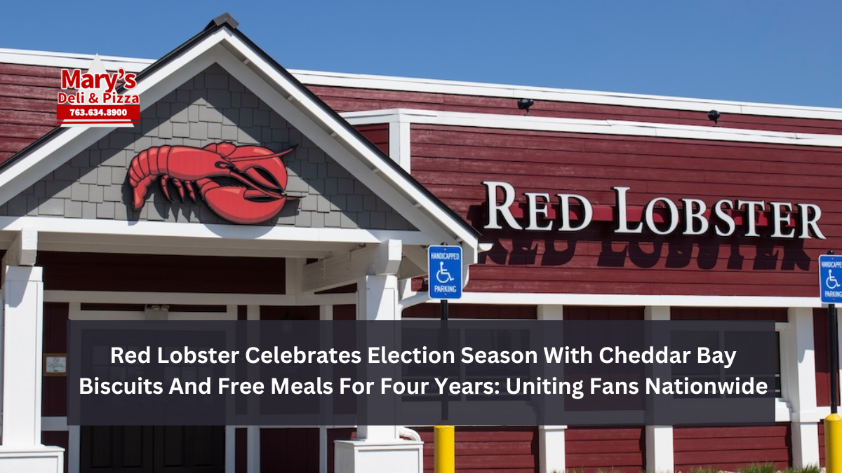 Red Lobster Celebrates Election Season With Cheddar Bay Biscuits And Free Meals For Four Years: Uniting Fans Nationwide