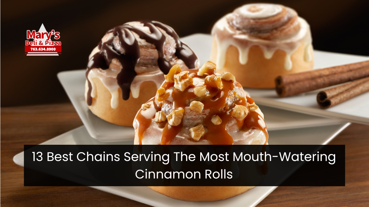 13 Best Chains Serving The Most Mouth-Watering Cinnamon Rolls