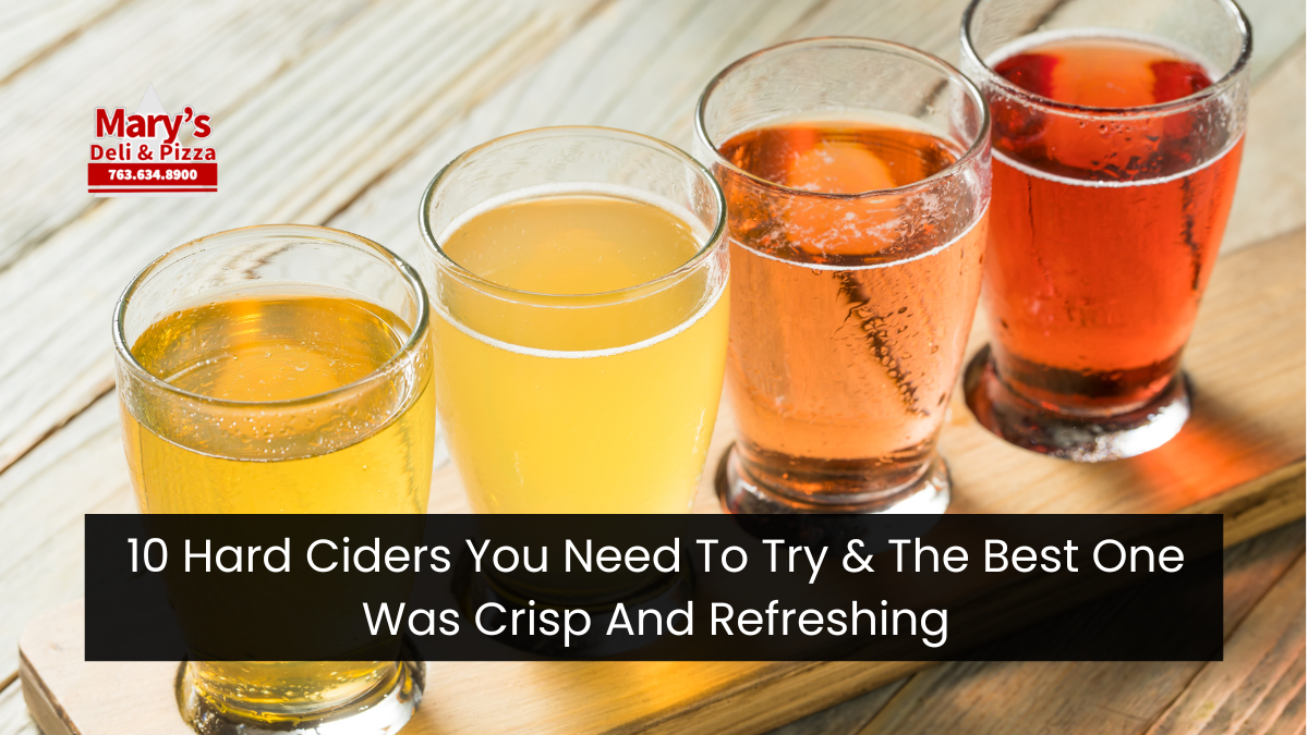 10 Hard Ciders You Need To Try & The Best One Was Crisp And Refreshing