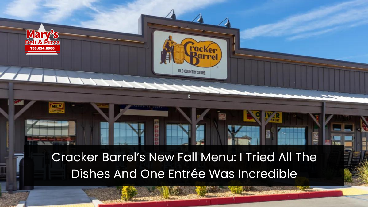 Cracker Barrel’s New Fall Menu: I Tried All The Dishes And One Entrée Was Incredible