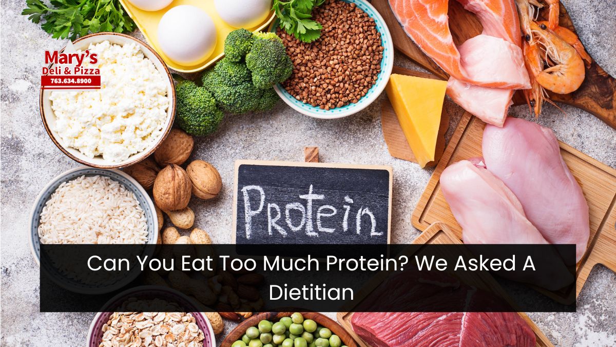 Can You Eat Too Much Protein? We Asked A Dietitian