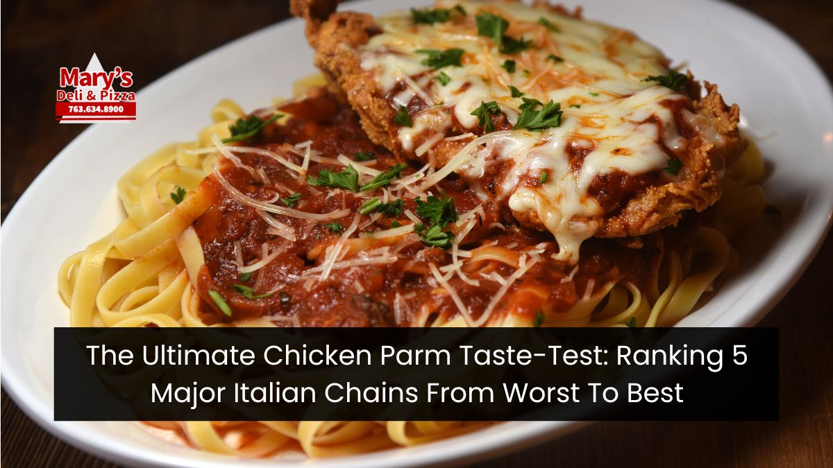 The Ultimate Chicken Parm Taste-Test: Ranking 5 Major Italian Chains From Worst To Best