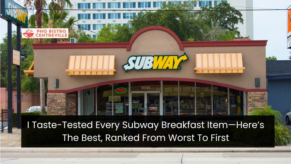 I Taste-Tested Every Subway Breakfast Item—Here’s The Best, Ranked From Worst To First