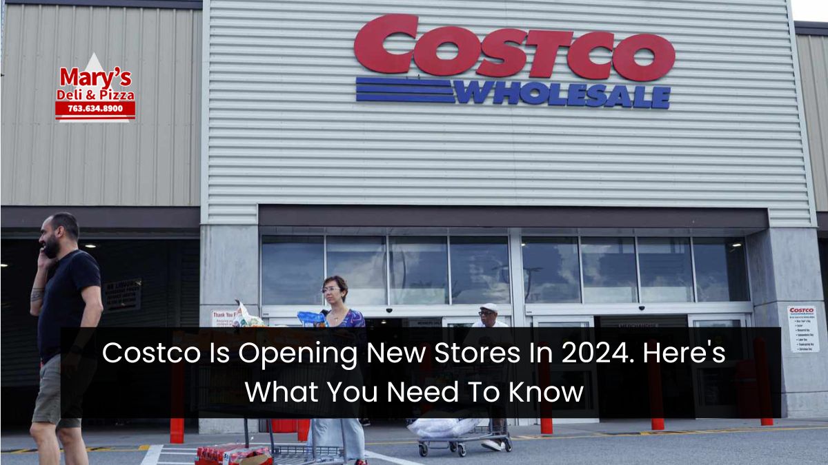 Costco Is Opening New Stores In 2024. Here’s What You Need To Know