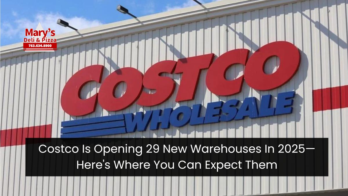 Costco Is Opening 29 New Warehouses In 2025—Here’s Where You Can Expect Them