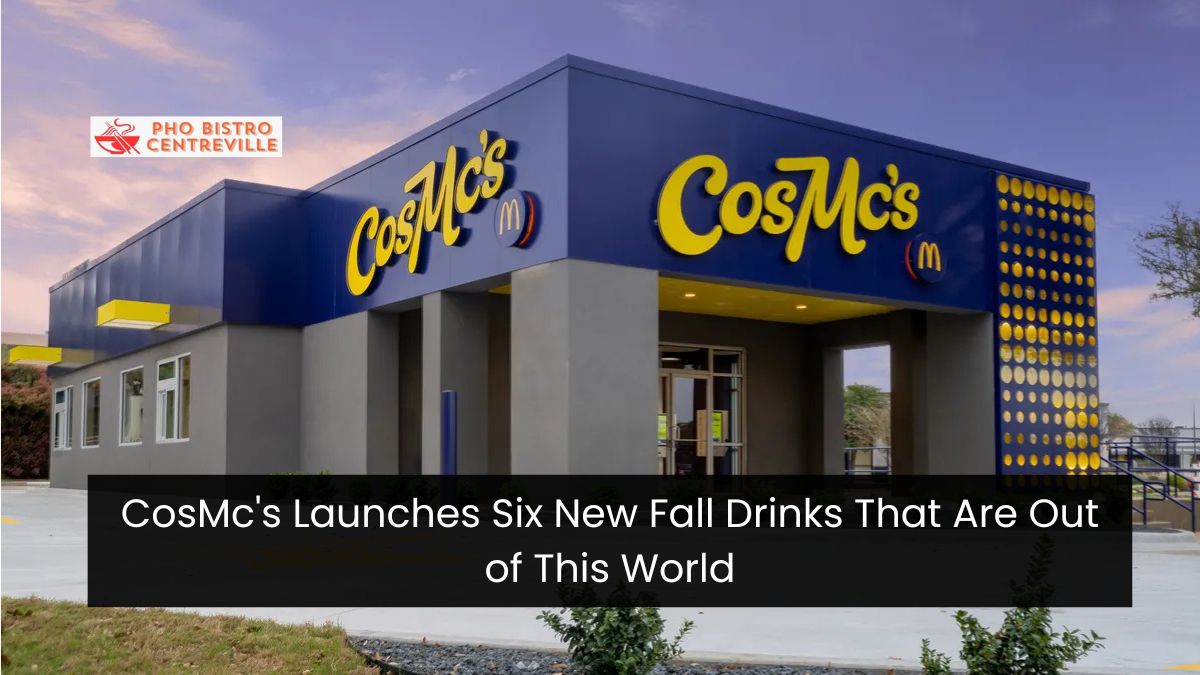 CosMc’s Launches Six New Fall Drinks That Are Out of This World