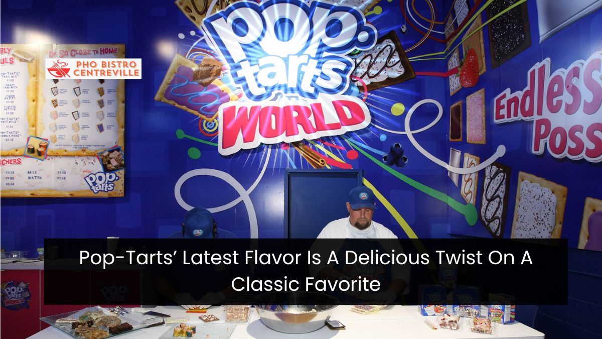 Pop-Tarts’ Latest Flavor Is A Delicious Twist On A Classic Favorite