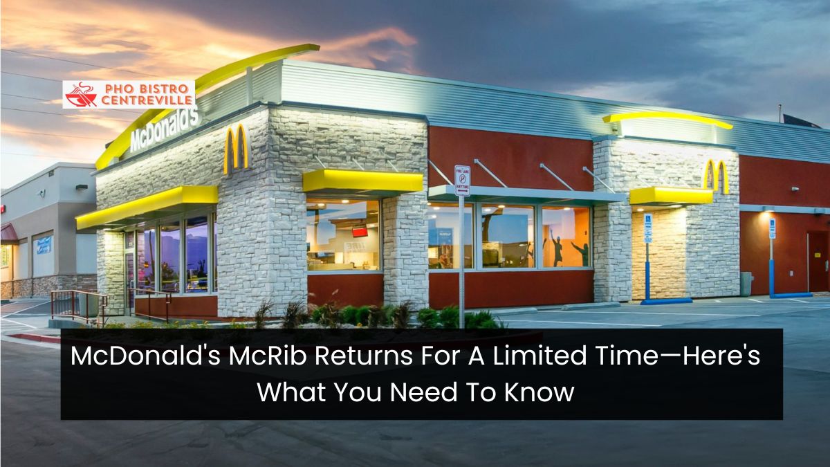 McDonald’s McRib Returns For A Limited Time—Here’s What You Need To Know