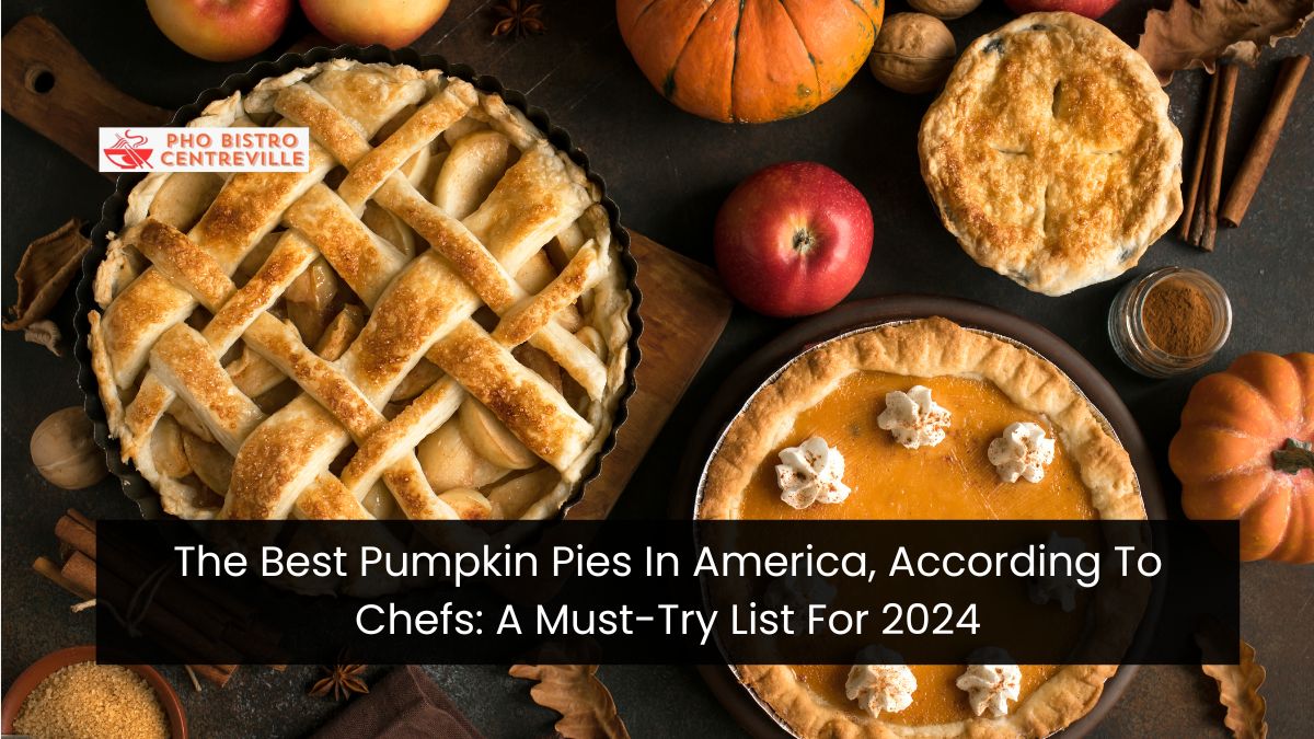 The Best Pumpkin Pies In America, According To Chefs: A Must-Try List For 2024