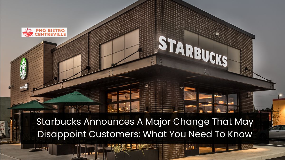 Starbucks Announces A Major Change That May Disappoint Customers: What You Need To Know