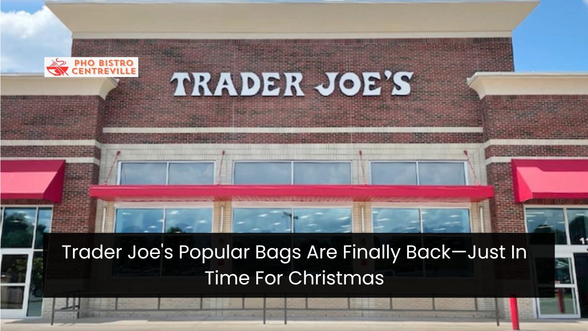 Trader Joe’s Popular Bags Are Finally Back—Just In Time For Christmas