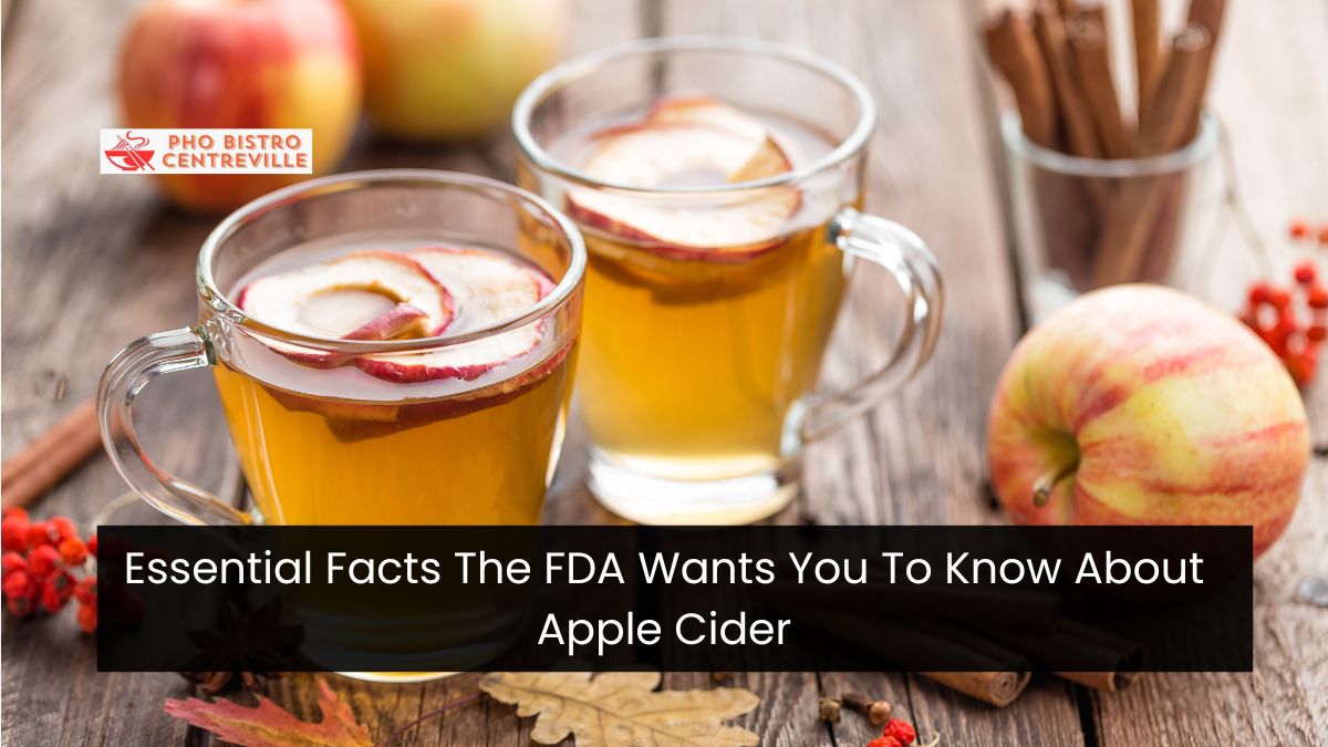 Essential Facts The FDA Wants You To Know About Apple Cider