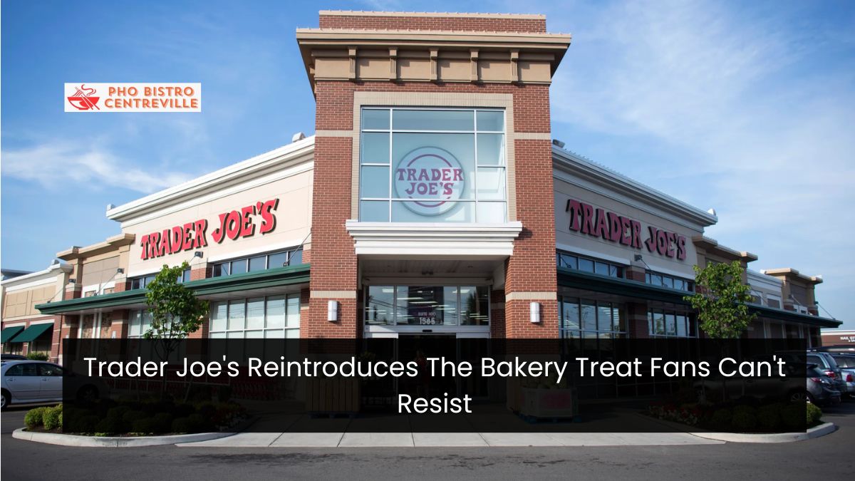 Trader Joe's Reintroduces The Bakery Treat Fans Can't Resist