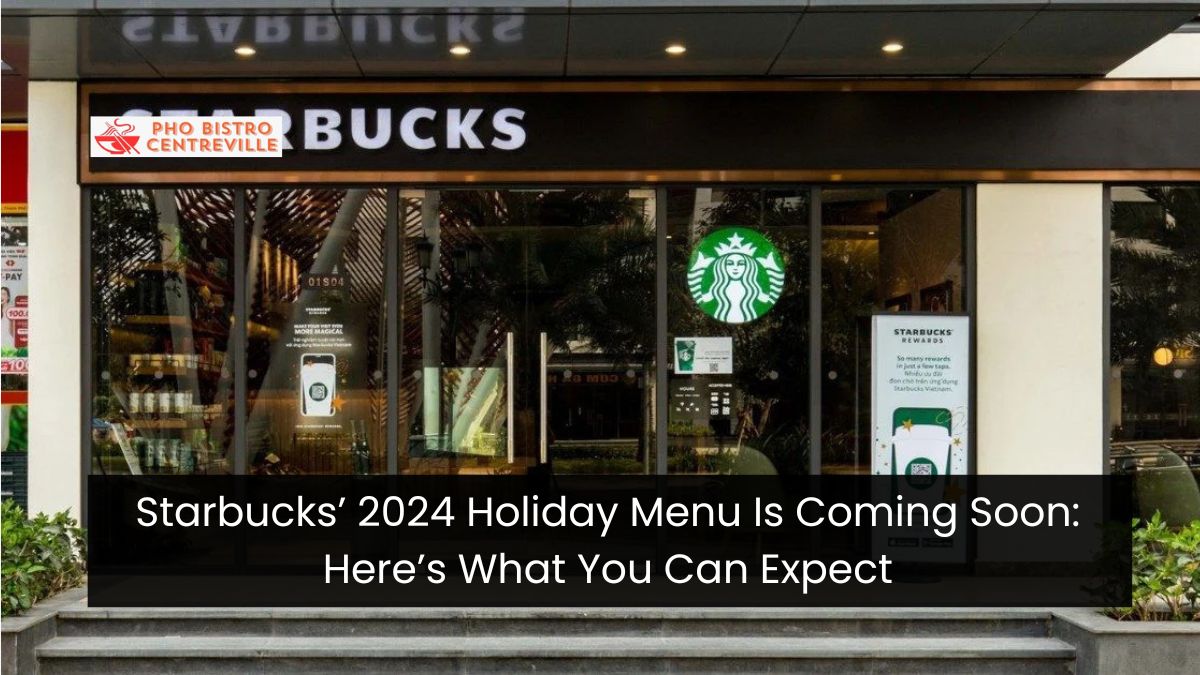 Starbucks’ 2024 Holiday Menu Is Coming Soon: Here’s What You Can Expect