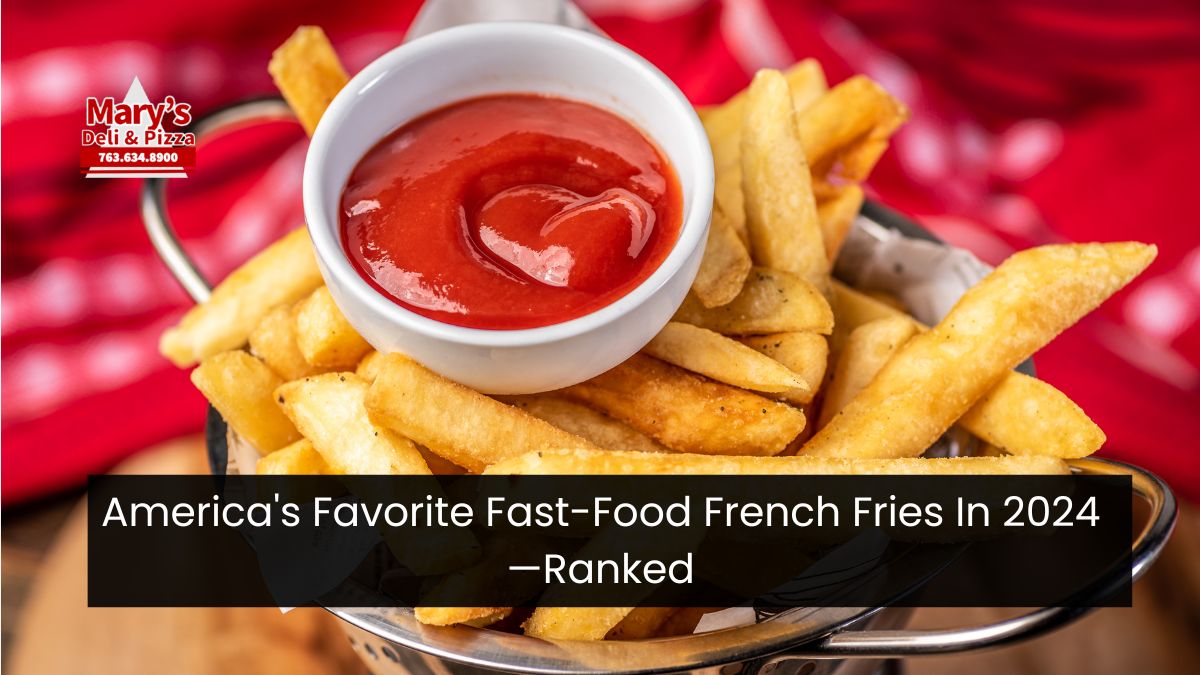 America’s Favorite Fast-Food French Fries In 2024—Ranked