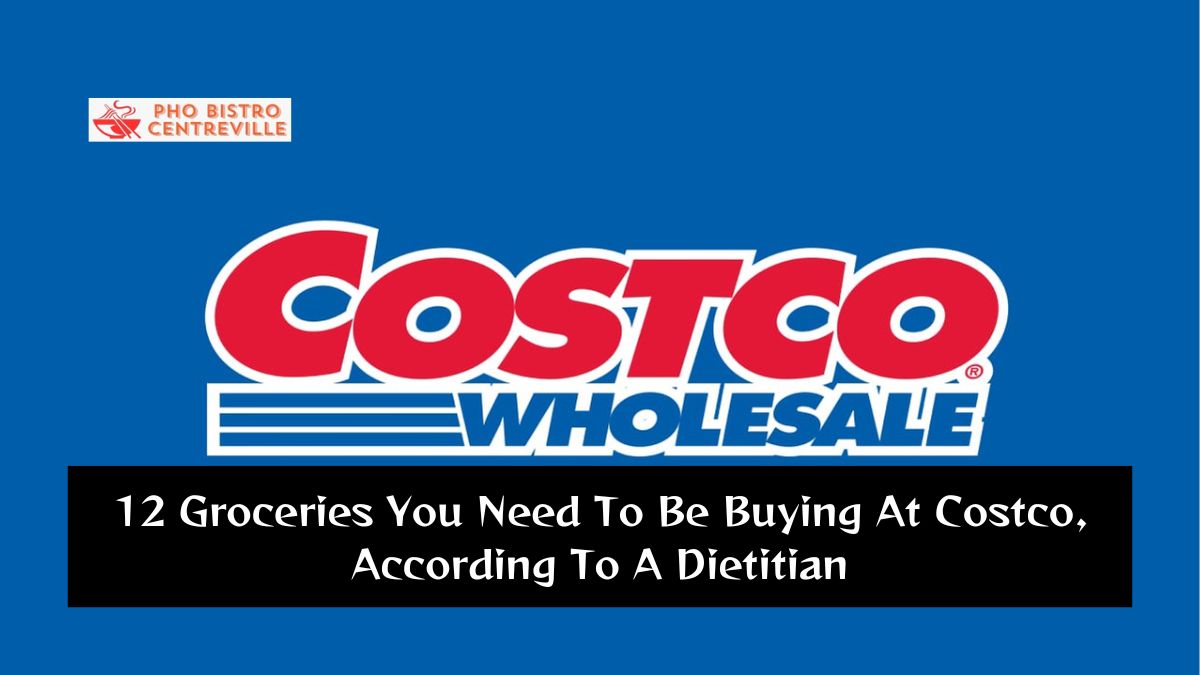 12 Groceries You Need To Be Buying At Costco, According To A Dietitian