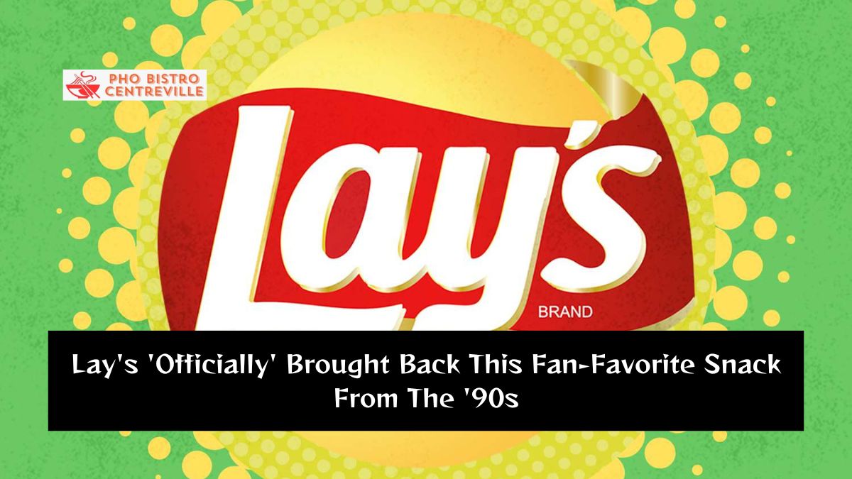 Lay’s ‘Officially’ Brought Back This Fan-Favorite Snack From The ’90s