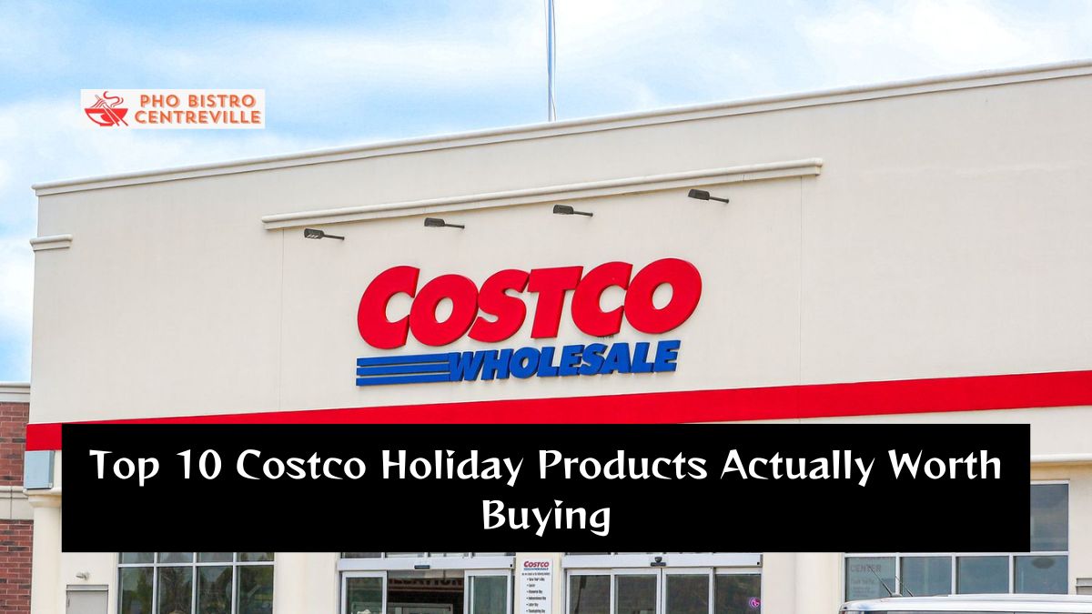 Top 10 Costco Holiday Products Actually Worth Buying