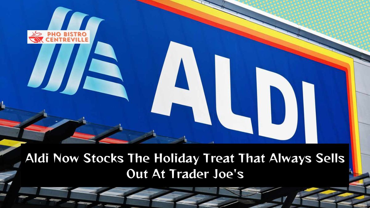 Aldi Now Stocks The Holiday Treat That Always Sells Out At Trader Joe’s