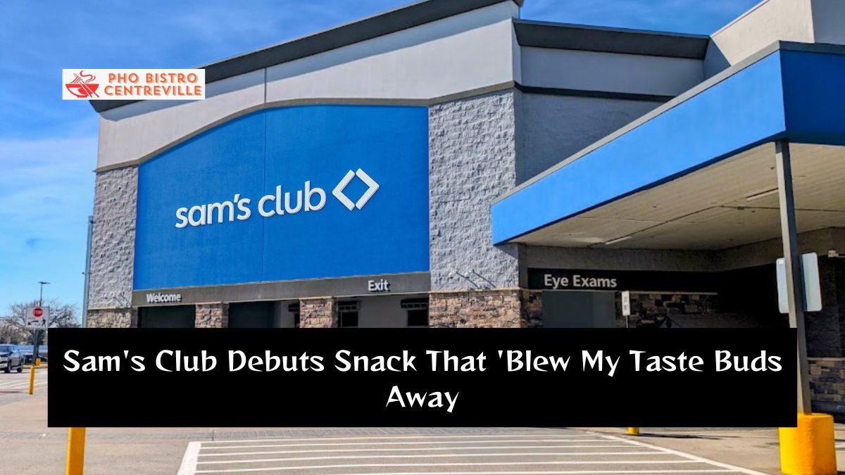 Sam’s Club Debuts Snack That ‘Blew My Taste Buds Away