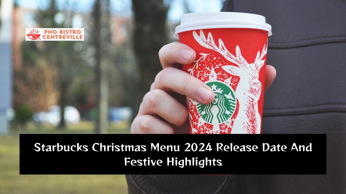 Starbucks Christmas Menu 2024 Release Date And Festive Highlights