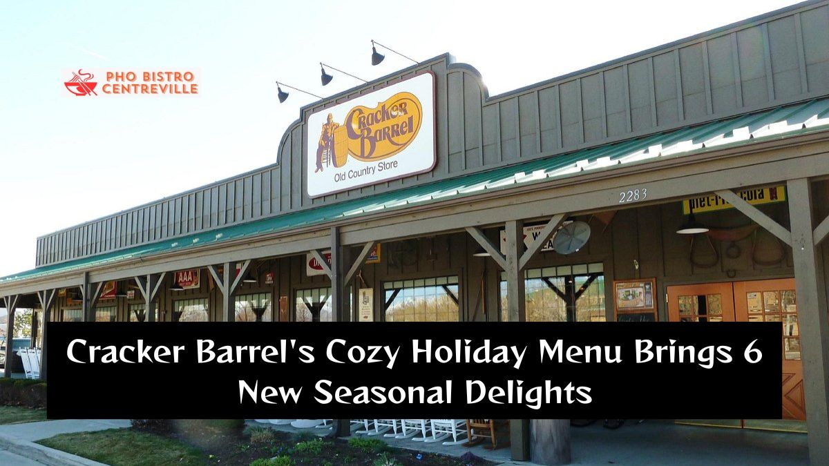 Cracker Barrel's Cozy Holiday Menu Brings 6 New Seasonal Delights